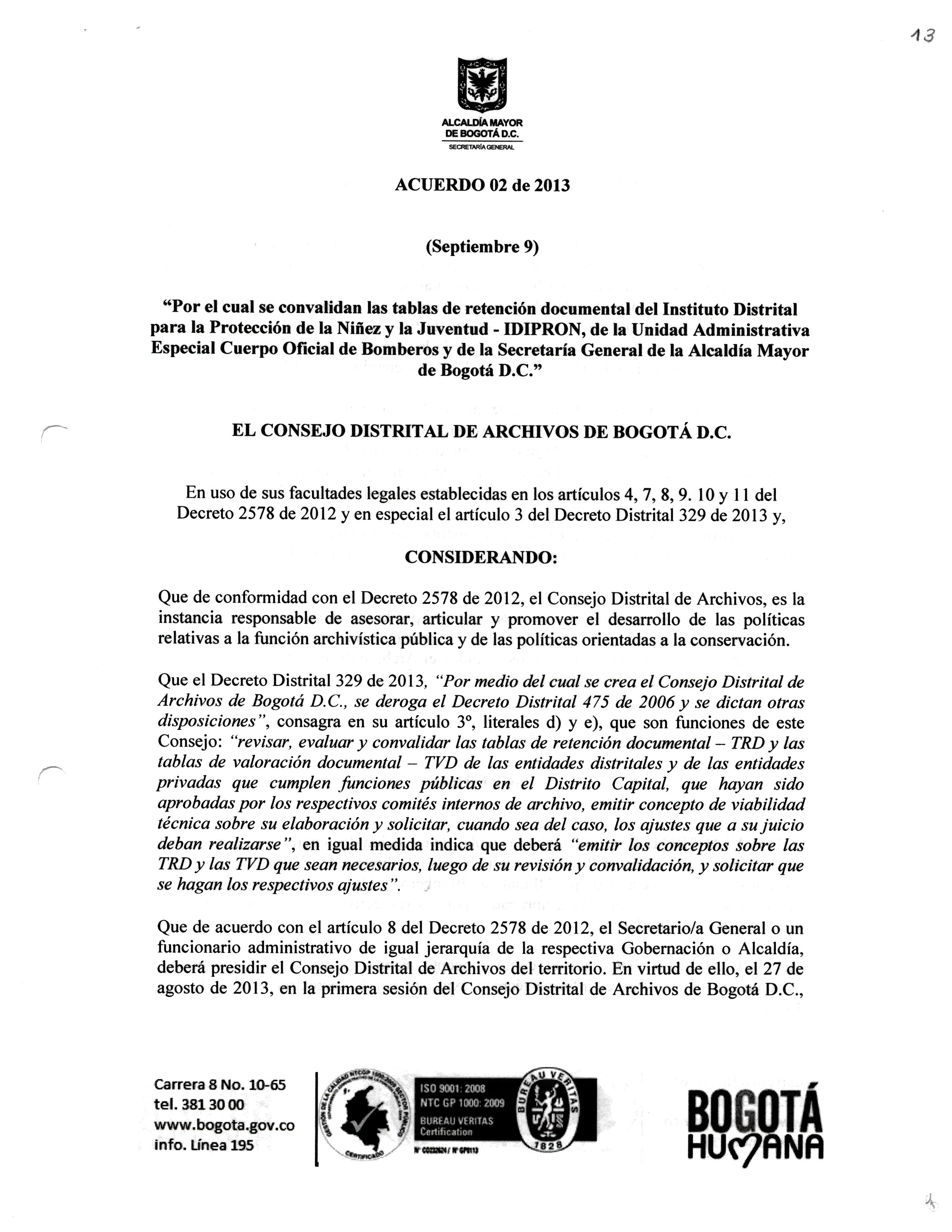 Documento escaneado correspondiente al Acuerdo 02 de 2013, fechado el 9 de septiembre, “Por el cual se convalidan las tablas de retención documental del Instituto Distrital para la Protección de la Niñez y la Juventud – IDIPRON, de la Unidad Administrativa Especial Cuerpo Oficial de Bomberos y de la Secretaría General de la Alcaldía Mayor de Bogotá D.C.”. La página presenta el escudo de la Alcaldía Mayor de Bogotá, el encabezado del Consejo Distrital de Archivos de Bogotá D.C., fundamentos legales y conside