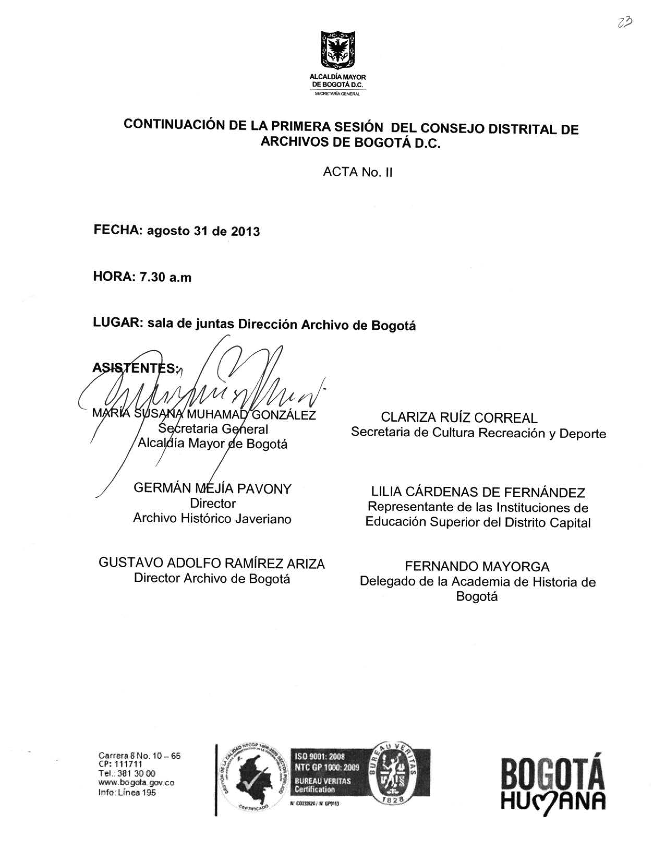 Documento escaneado correspondiente a la continuación de la primera sesión del Consejo Distrital de Archivos de Bogotá D.C., registrada en el Acta No. 2 y realizada el 31 de agosto de 2013 a las 7:30 a. m. en la sala de juntas de la Dirección Archivo de Bogotá. La página presenta el escudo de la Alcaldía Mayor de Bogotá, los datos de fecha, hora y lugar, el listado de asistentes con sus cargos o entidades de representación y una firma manuscrita sobre la sección de asistentes. En la parte inferior aparecen 