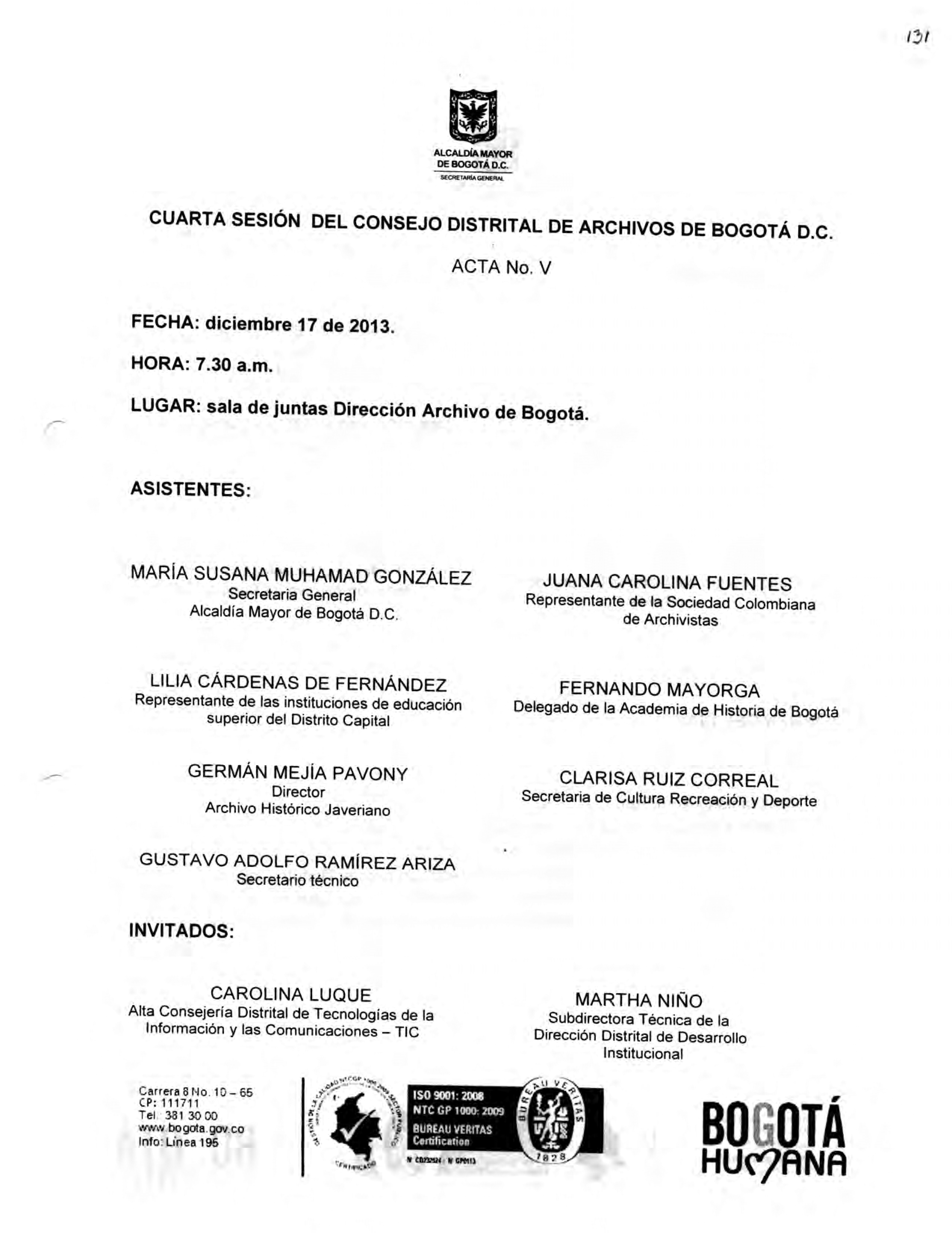 Documento escaneado correspondiente al Acta No. 5 de la cuarta sesión del Consejo Distrital de Archivos de Bogotá D.C., realizada el 17 de diciembre de 2013 a las 7:30 a. m. en la sala de juntas de la Dirección Archivo de Bogotá. La página presenta el escudo de la Alcaldía Mayor de Bogotá, los datos de fecha, hora y lugar de la sesión, el listado de asistentes y de invitados con sus cargos o entidades de representación. En la parte inferior aparecen datos institucionales, sellos de certificación y el logoti