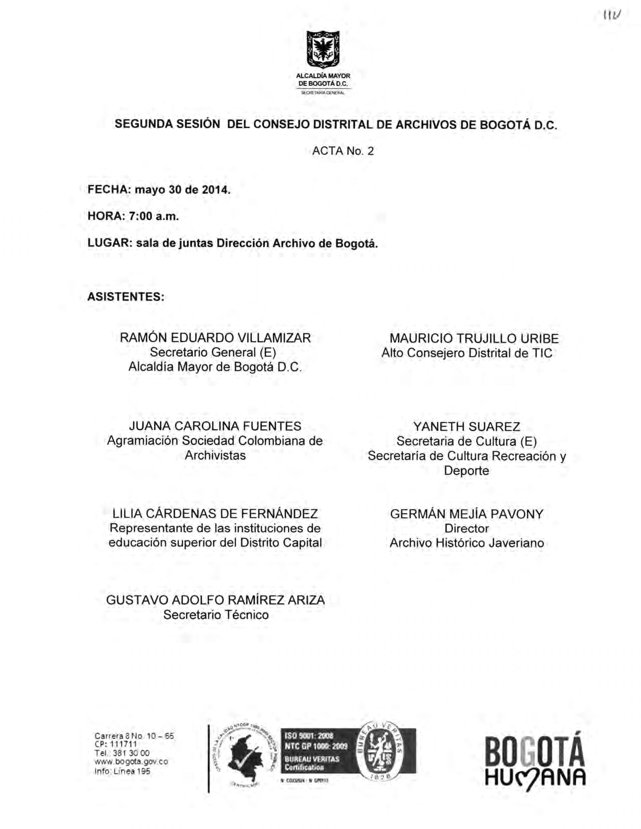 Documento escaneado correspondiente al Acta No. 2 de la segunda sesión del Consejo Distrital de Archivos de Bogotá D.C., realizada el 30 de mayo de 2014 a las 7:00 a. m. en la sala de juntas de la Dirección Archivo de Bogotá. La página presenta el escudo de la Alcaldía Mayor de Bogotá, los datos de fecha, hora y lugar de la sesión, así como el listado de asistentes con sus cargos o entidades de representación. En la parte inferior aparecen los datos institucionales, sellos de certificación y el logotipo “Bo