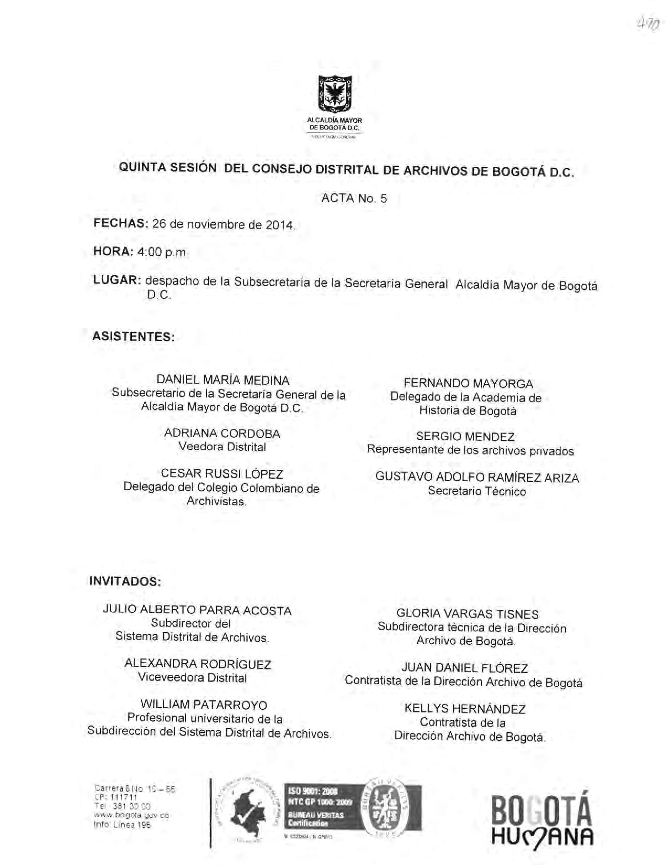 Documento escaneado correspondiente al Acta No. 5 de la quinta sesión del Consejo Distrital de Archivos de Bogotá D.C., realizada el 26 de noviembre de 2014 a las 4:00 p. m. en el despacho de la Subsecretaría de la Secretaría General de la Alcaldía Mayor de Bogotá D.C. La página presenta el escudo de la Alcaldía Mayor de Bogotá, los datos de fecha, hora y lugar de la sesión, así como el listado de asistentes e invitados con sus cargos o entidades de representación. En la parte inferior aparecen datos instit