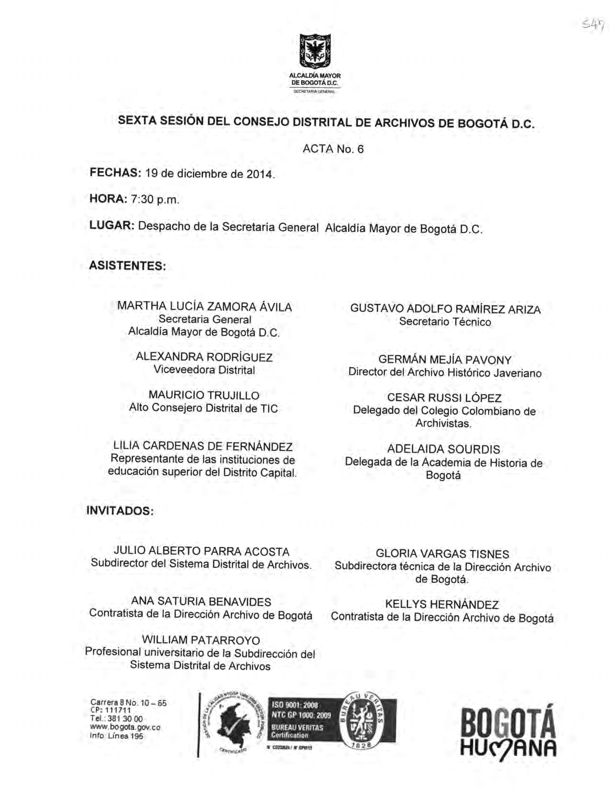Documento escaneado correspondiente al Acta No. 6 de la sexta sesión del Consejo Distrital de Archivos de Bogotá D.C., realizada el 19 de diciembre de 2014 a las 7:30 p. m. en el despacho de la Secretaría General de la Alcaldía Mayor de Bogotá D.C. La página presenta el escudo de la Alcaldía Mayor de Bogotá, los datos de fecha, hora y lugar de la sesión, así como el listado de asistentes e invitados con sus cargos o entidades de representación. En la parte inferior aparecen datos institucionales, sellos de 
