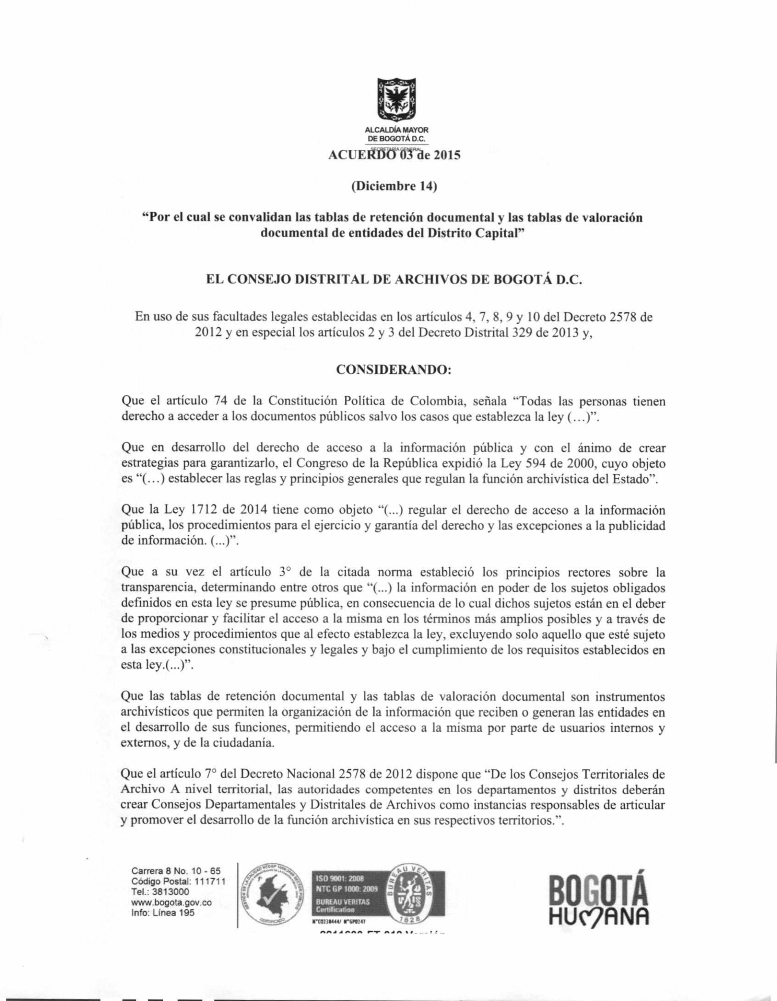 Documento escaneado correspondiente al Acuerdo 03 de 2015 del Consejo Distrital de Archivos de Bogotá D.C., fechado el 14 de diciembre, “Por el cual se convalidan las tablas de retención documental y las tablas de valoración documental de entidades del Distrito Capital”. La página presenta el escudo de la Alcaldía Mayor de Bogotá, el encabezado del Consejo, fundamentos legales y considerandos relacionados con el acceso a la información pública, la función archivística y la importancia de las TRD y TVD para 