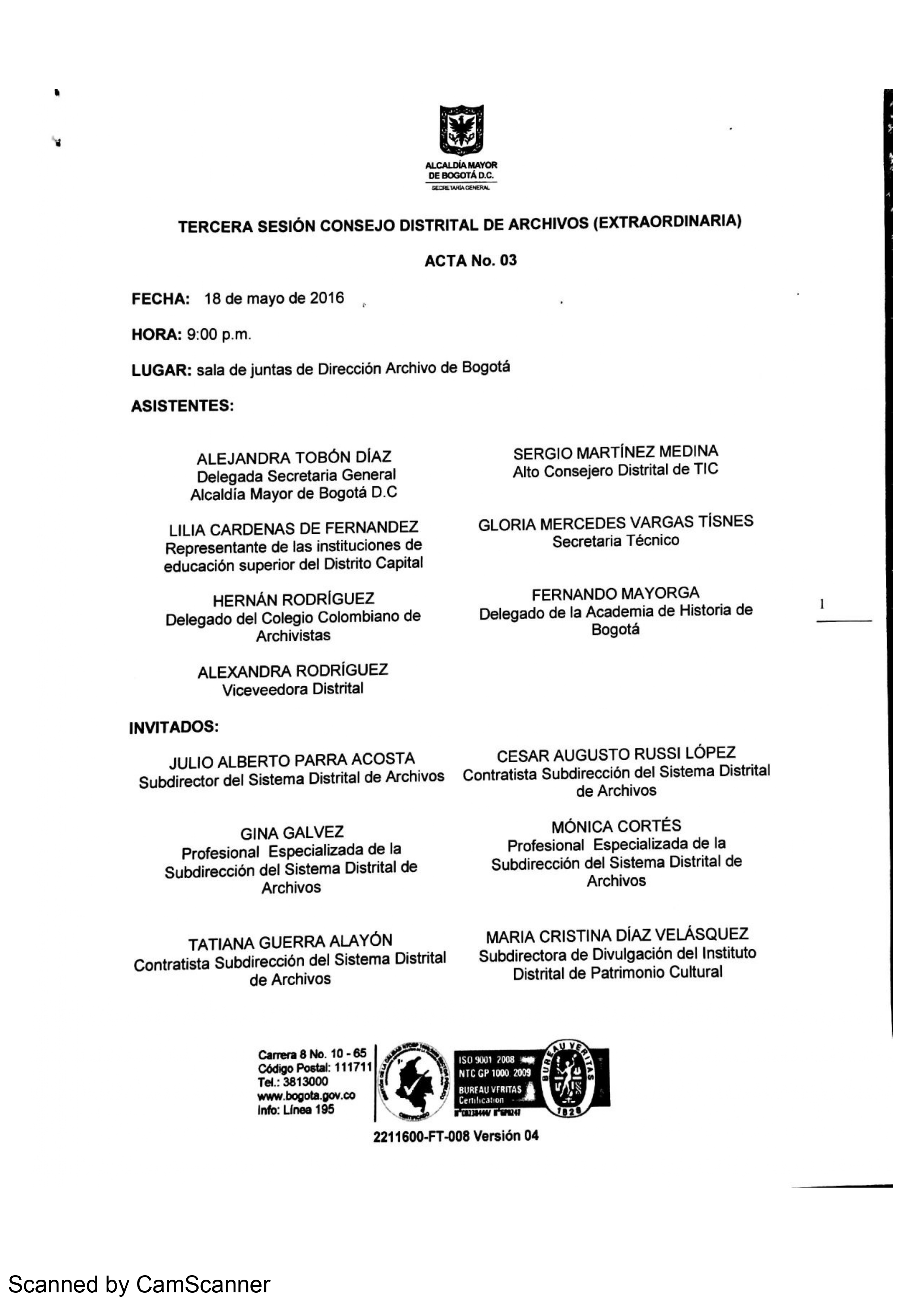 Documento escaneado correspondiente al Acta No. 03 de la tercera sesión extraordinaria del Consejo Distrital de Archivos, realizada el 18 de mayo de 2016 a las 9:00 p. m. en la sala de juntas de la Dirección Archivo de Bogotá. La página presenta el escudo de la Alcaldía Mayor de Bogotá, los datos de fecha, hora y lugar de la sesión, así como el listado de asistentes e invitados con sus cargos o entidades de representación. En la parte inferior aparecen datos institucionales y sellos de certificación.