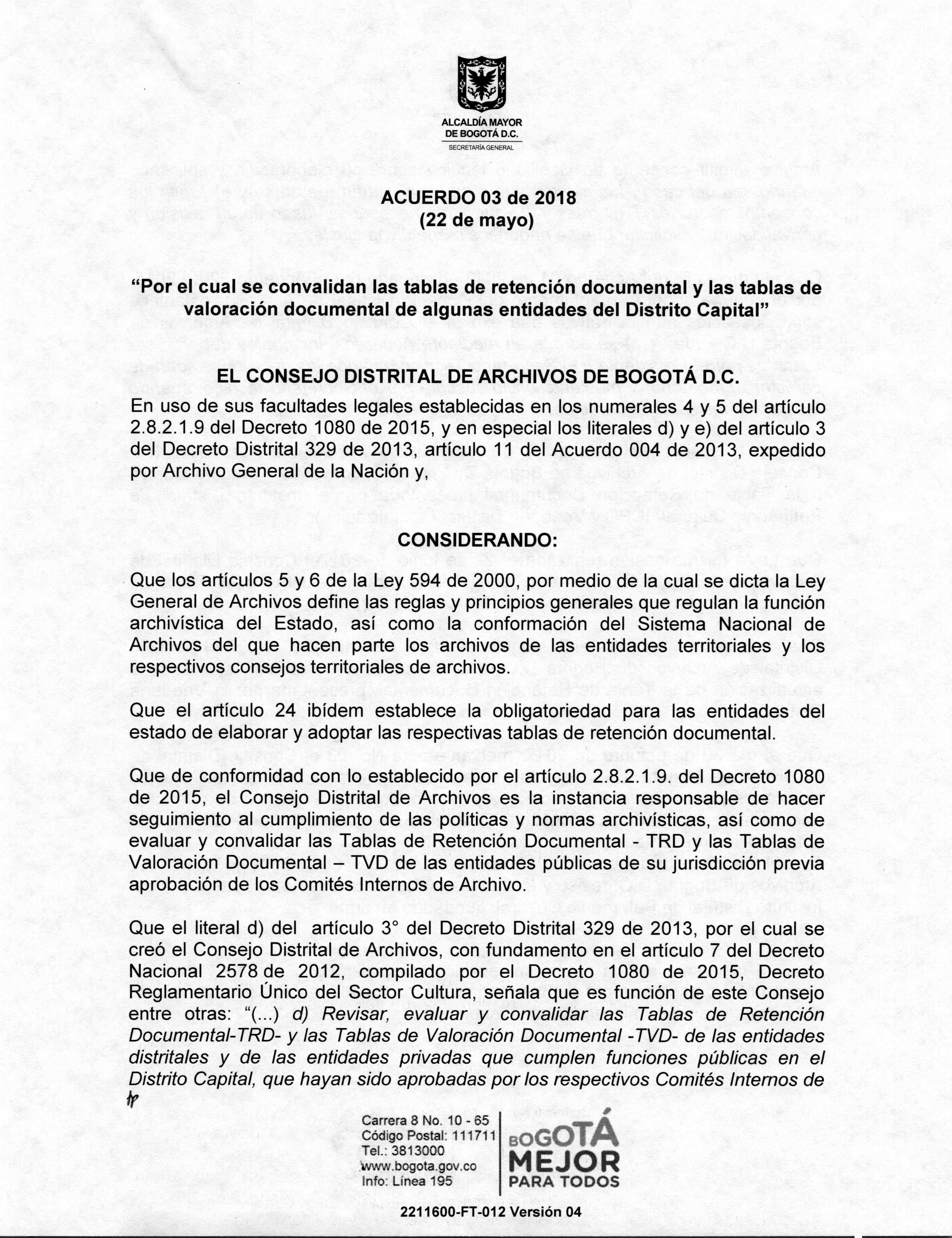 Documento escaneado correspondiente al Acuerdo 03 de 2018 del Consejo Distrital de Archivos de Bogotá D.C., fechado el 22 de mayo, “Por el cual se convalidan las tablas de retención documental y las tablas de valoración documental de algunas entidades del Distrito Capital”. La página presenta el escudo de la Alcaldía Mayor de Bogotá, el encabezado del Consejo, fundamentos legales y considerandos relacionados con la Ley General de Archivos, el seguimiento al cumplimiento de las políticas y normas archivístic