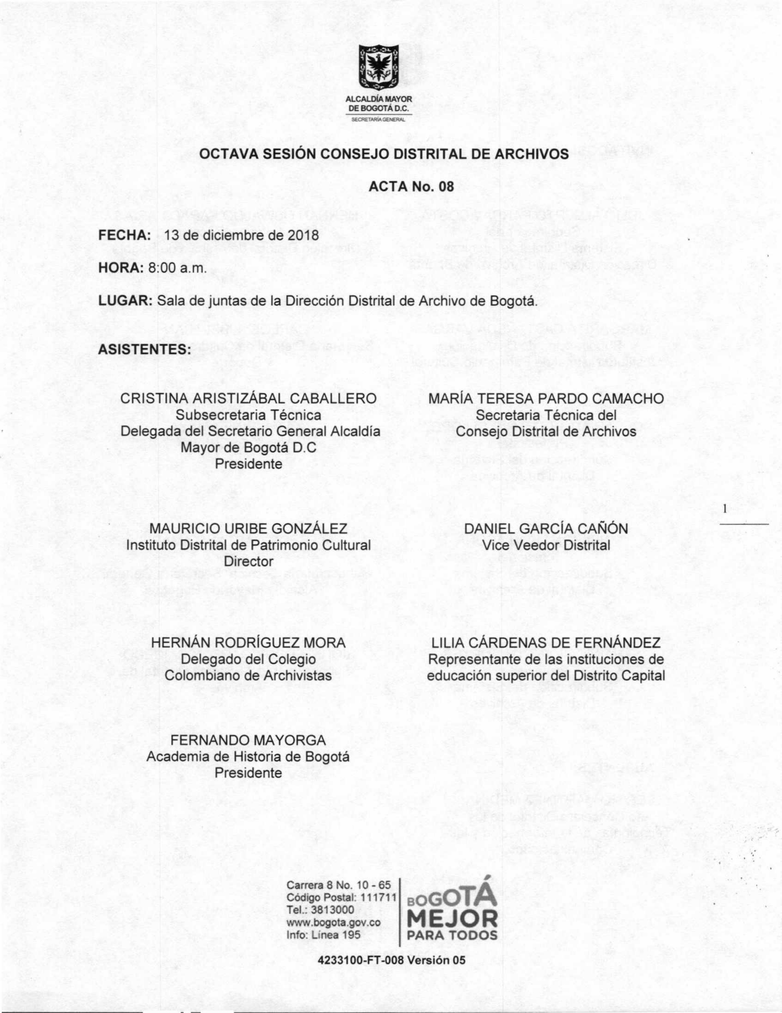 Documento escaneado correspondiente al Acta No. 08 de la octava sesión del Consejo Distrital de Archivos de Bogotá, realizada el 13 de diciembre de 2018 a las 8:00 a. m. en la sala de juntas de la Dirección Distrital de Archivo de Bogotá. La página presenta el escudo de la Alcaldía Mayor de Bogotá, los datos de fecha, hora y lugar de la sesión, así como el listado de asistentes con sus cargos o entidades de representación. En la parte inferior aparecen los datos institucionales y el logotipo “Bogotá Mejor p