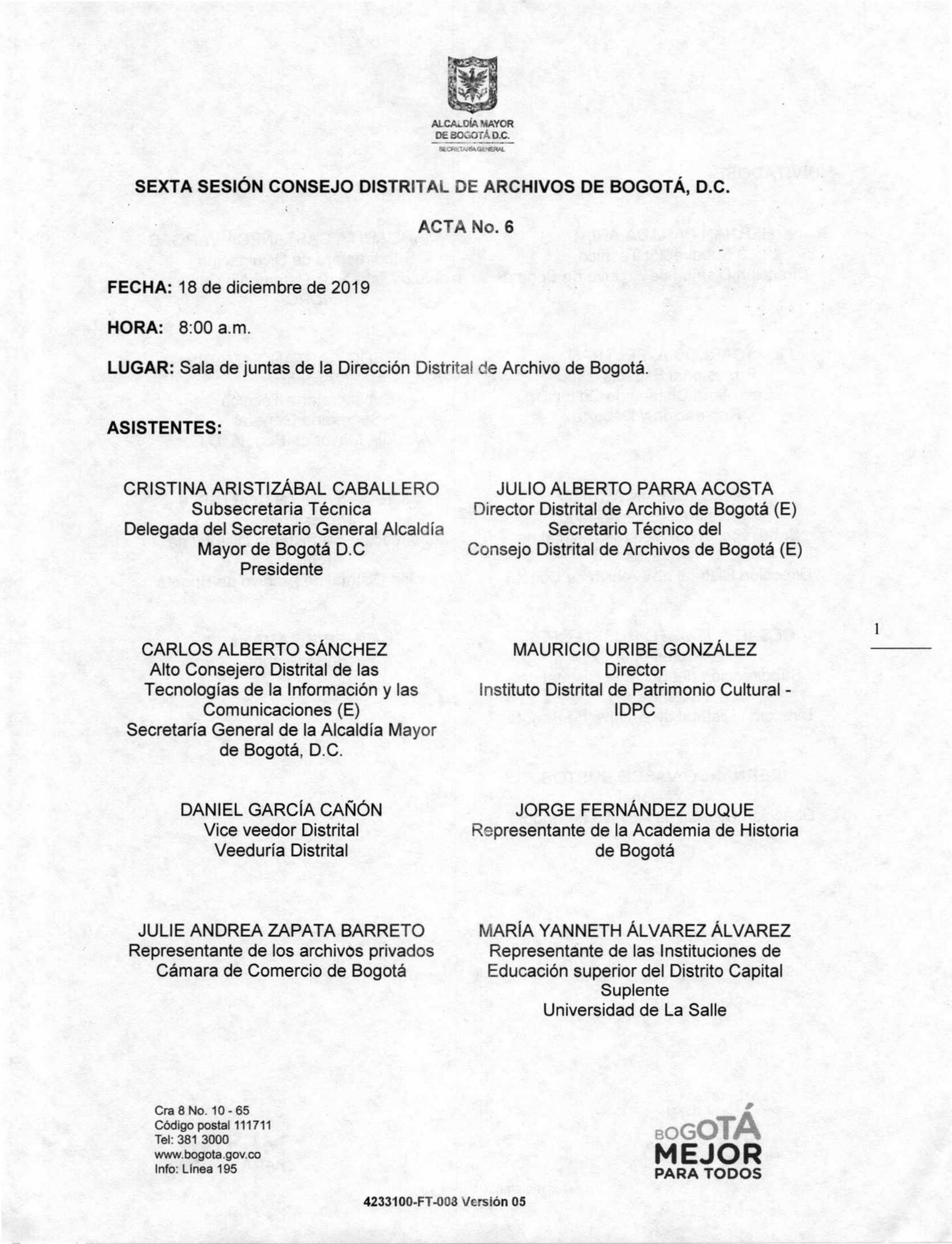 Documento escaneado correspondiente al Acta No. 6 de la sexta sesión del Consejo Distrital de Archivos de Bogotá D.C. de 2019, realizada el 18 de diciembre a las 8:00 a. m. en la sala de juntas de la Dirección Distrital de Archivo de Bogotá. La página presenta el escudo de la Alcaldía Mayor de Bogotá, los datos de fecha, hora y lugar de la sesión, así como el listado de asistentes con sus cargos o entidades de representación. En la parte inferior aparecen los datos institucionales y el logotipo “Bogotá Mejo