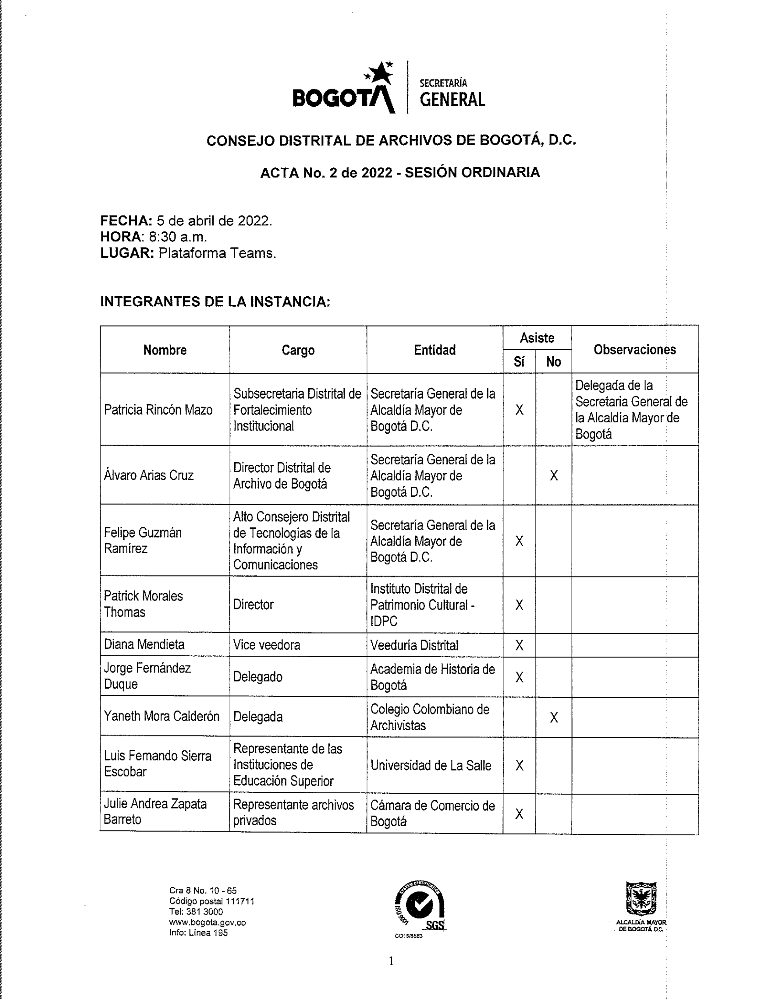 Documento escaneado correspondiente al Acta No. 2 de 2022 de la sesión ordinaria del Consejo Distrital de Archivos de Bogotá D.C., realizada el 5 de abril de 2022 a las 8:30 a. m. mediante la plataforma Teams. La página presenta la identidad institucional de Bogotá y la Secretaría General, los datos de fecha, hora y modalidad de la sesión y una tabla con los integrantes de la instancia, en la que se relacionan nombres, cargos, entidades, asistencia y observaciones. Se registran representantes de la Secretar