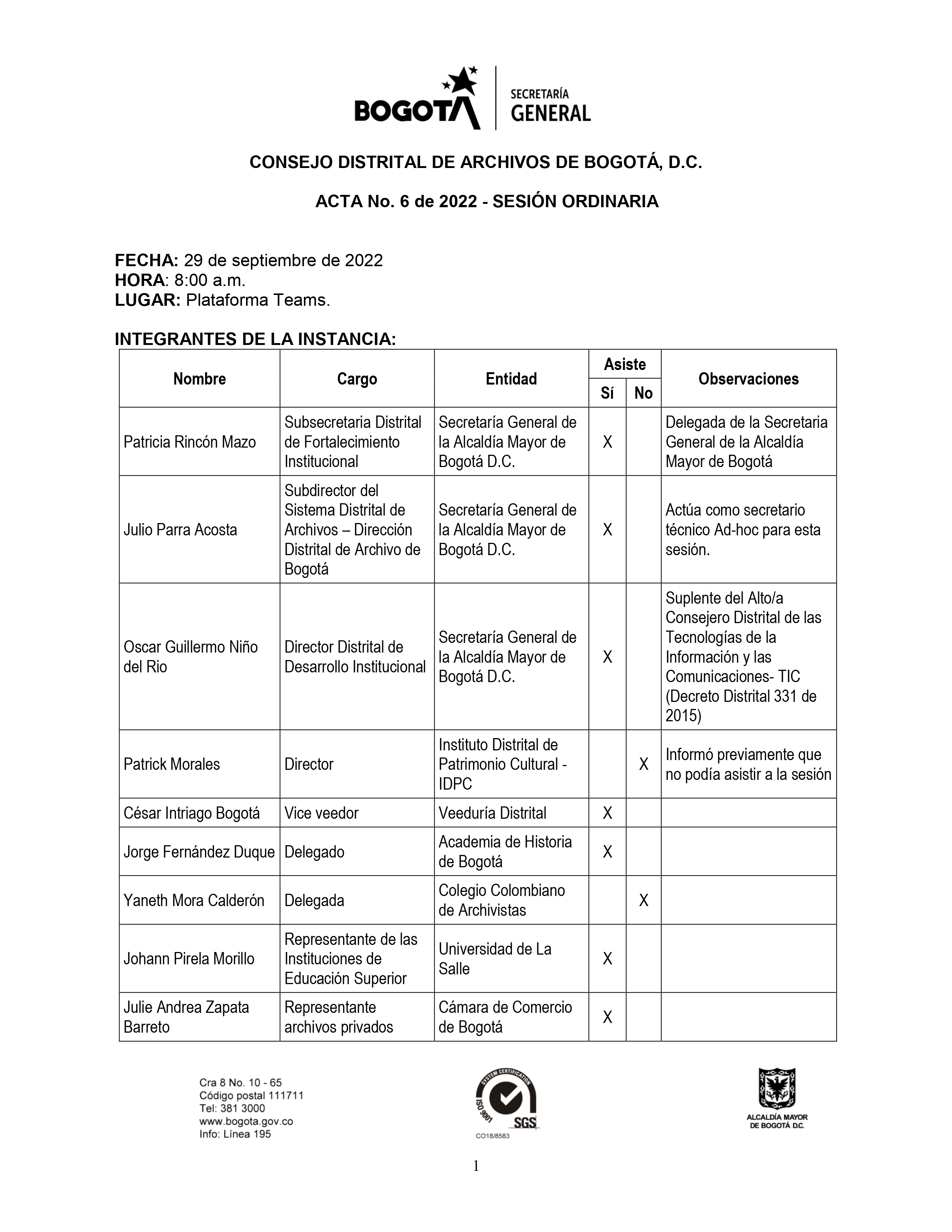 Documento escaneado correspondiente al Acta No. 6 de 2022 de la sesión ordinaria del Consejo Distrital de Archivos de Bogotá D.C., realizada el 29 de septiembre de 2022 a las 8:00 a. m. mediante la plataforma Teams. La página presenta la identidad institucional de Bogotá y la Secretaría General, los datos de fecha, hora y modalidad de la sesión y una tabla con los integrantes de la instancia, en la que se relacionan nombres, cargos, entidades, asistencia y observaciones. Se registran representantes de la Se