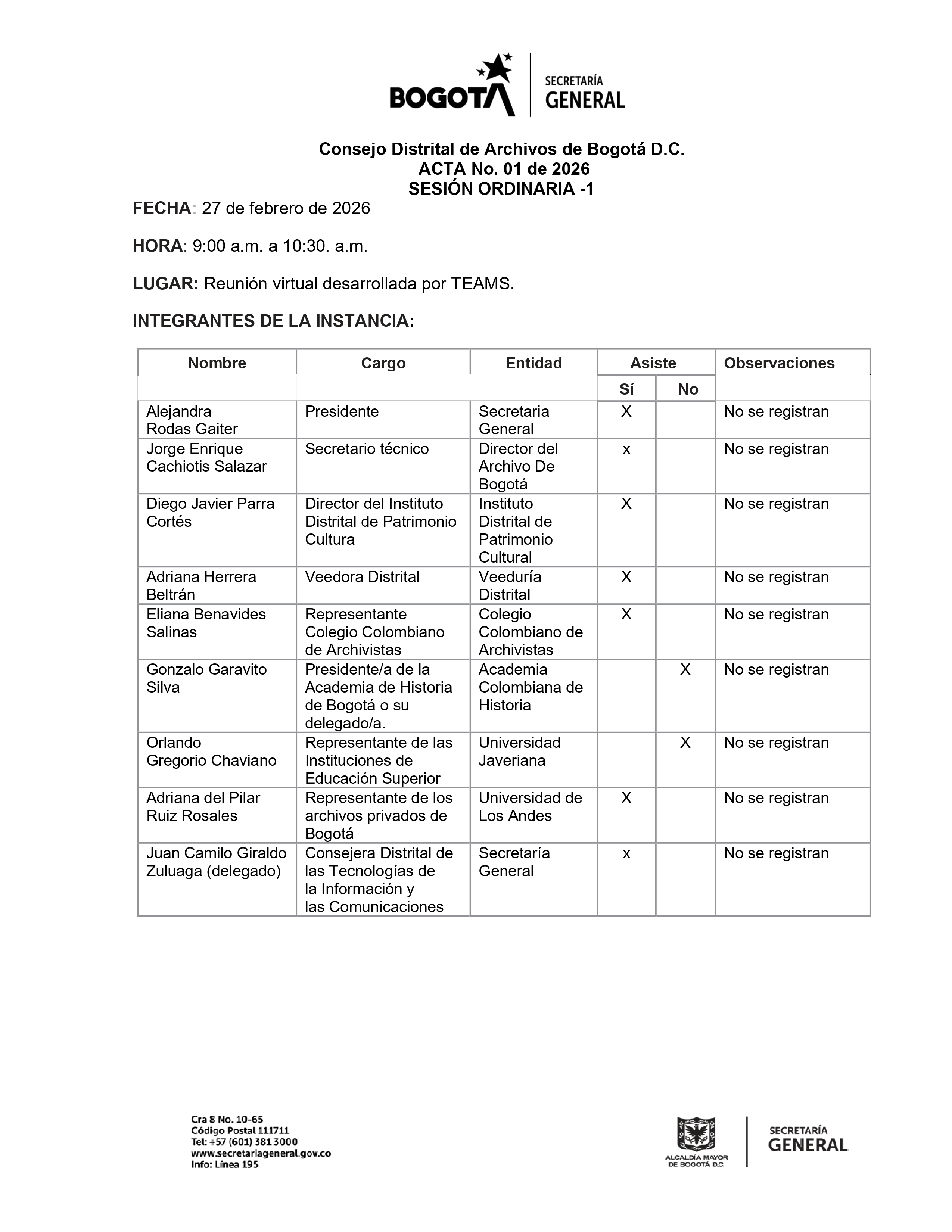 Documento correspondiente al Acta No. 01 de 2026 de la sesión ordinaria del Consejo Distrital de Archivos de Bogotá D.C., realizada el 27 de febrero de 2026 entre las 9:00 a. m. y las 10:30 a. m., de manera virtual mediante Microsoft Teams. La página presenta la identidad institucional de Bogotá y la Secretaría General, los datos de fecha, hora y modalidad de la sesión y una tabla con los integrantes de la instancia, en la que se relacionan nombres, cargos, entidades, asistencia y observaciones. Se registra